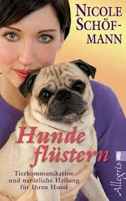 Hunde flüstern — Nicole Schöfmann